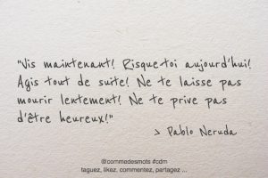 Citations De Pablo Neruda Comme Des Mots
